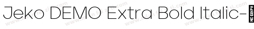 Jeko DEMO Extra Bold Italic字体转换